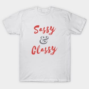 Sassy & Classy T-Shirt